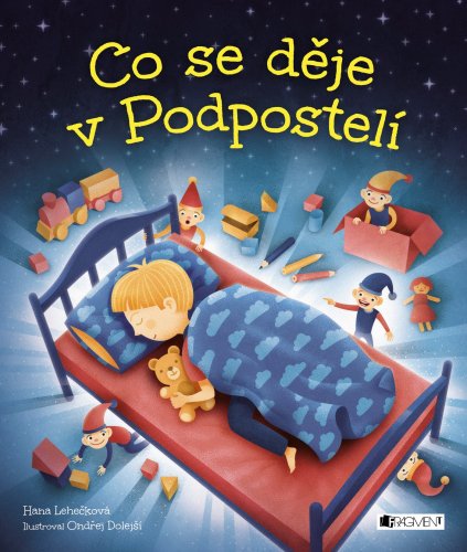 CO SE DĚJE V PODPOSTELÍ CO SE DĚJE V PODPOSTELÍ
