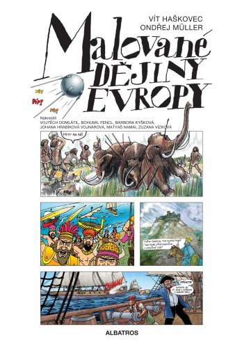 MALOVANÉ DĚJINY EVROPY MALOVANÉ DĚJINY EVROPY