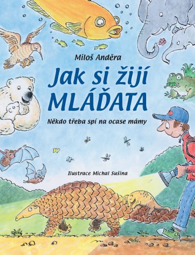 Jak si žijí mláďata Jak si žijí mláďata