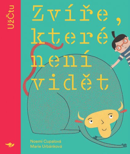 ZVÍŘE, KTERÉ NENÍ VIDĚT ZVÍŘE, KTERÉ NENÍ VIDĚT