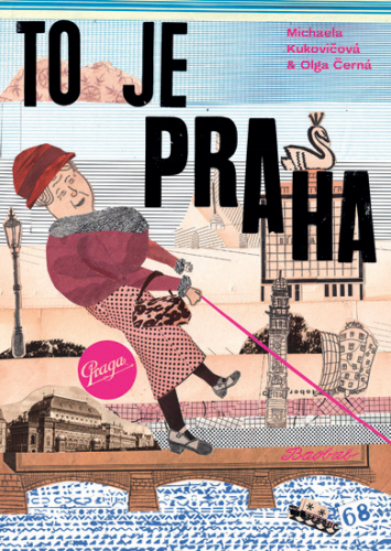 TO JE PRAHA TO JE PRAHA
