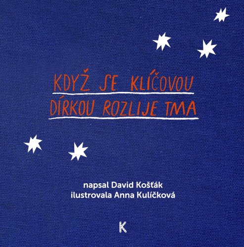 Když se klíčovou dírkou rozlije tma Když se klíčovou dírkou rozlije tma