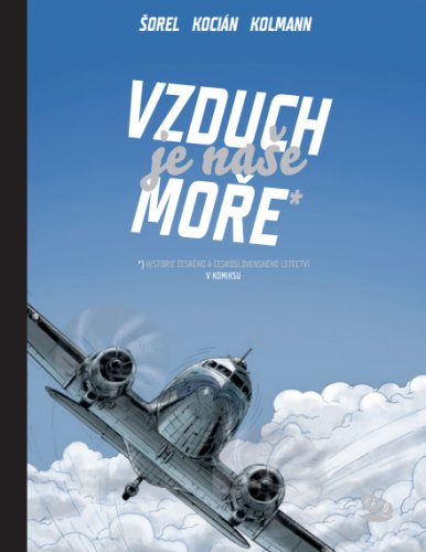 VZDUCH JE NAŠE MOŘE VZDUCH JE NAŠE MOŘE