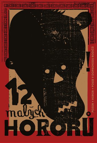 12 MALÝCH HORORŮ 12 MALÝCH HORORŮ