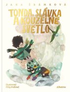 Jana Šrámková / Tonda, Slávka a kouzelné světlo