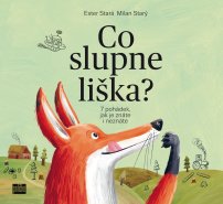 Ester Stará / Co slupne liška?