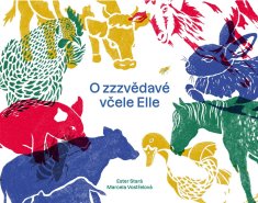 Ester Stará / O zzzvědavé včele Elle