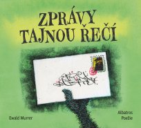 Ewald Murrer / Zprávy tajnou řečí