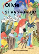 Jan Antonín Pitínský / Olívie si vyskakuje